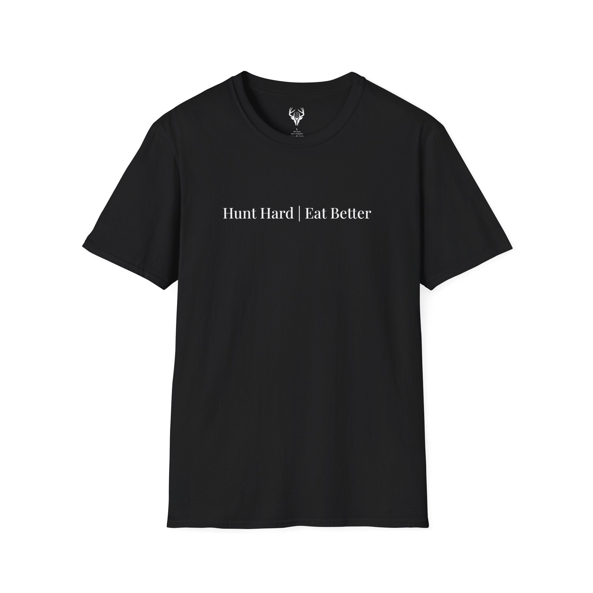 "Hunt Hard Eat Better" T-Shirt (9 colors)