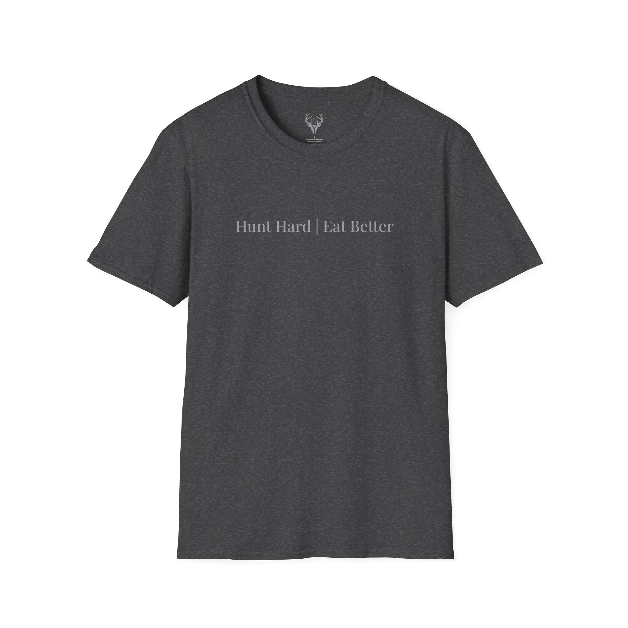 "Hunt Hard Eat Better" T-Shirt (9 colors)