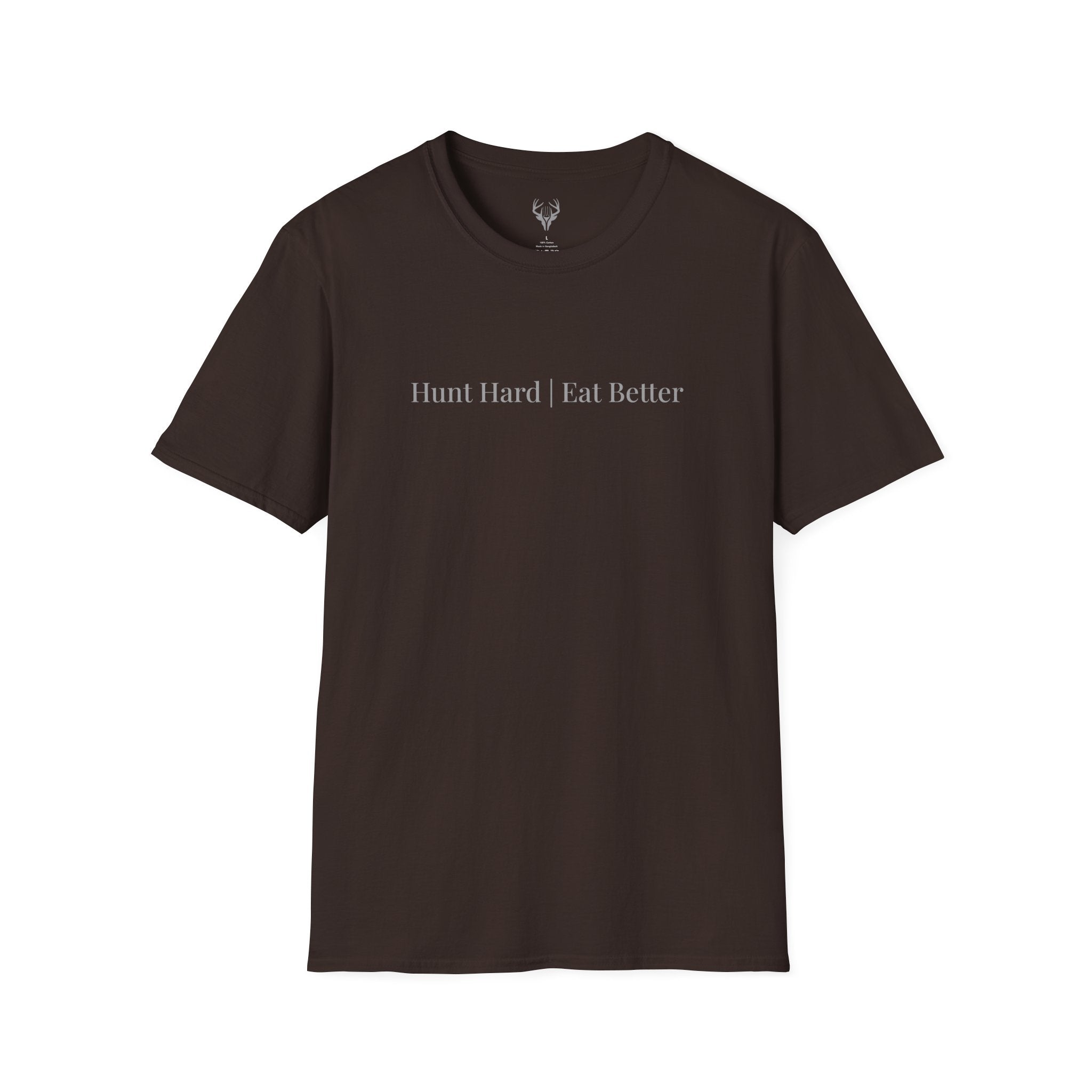 "Hunt Hard Eat Better" T-Shirt (9 colors)