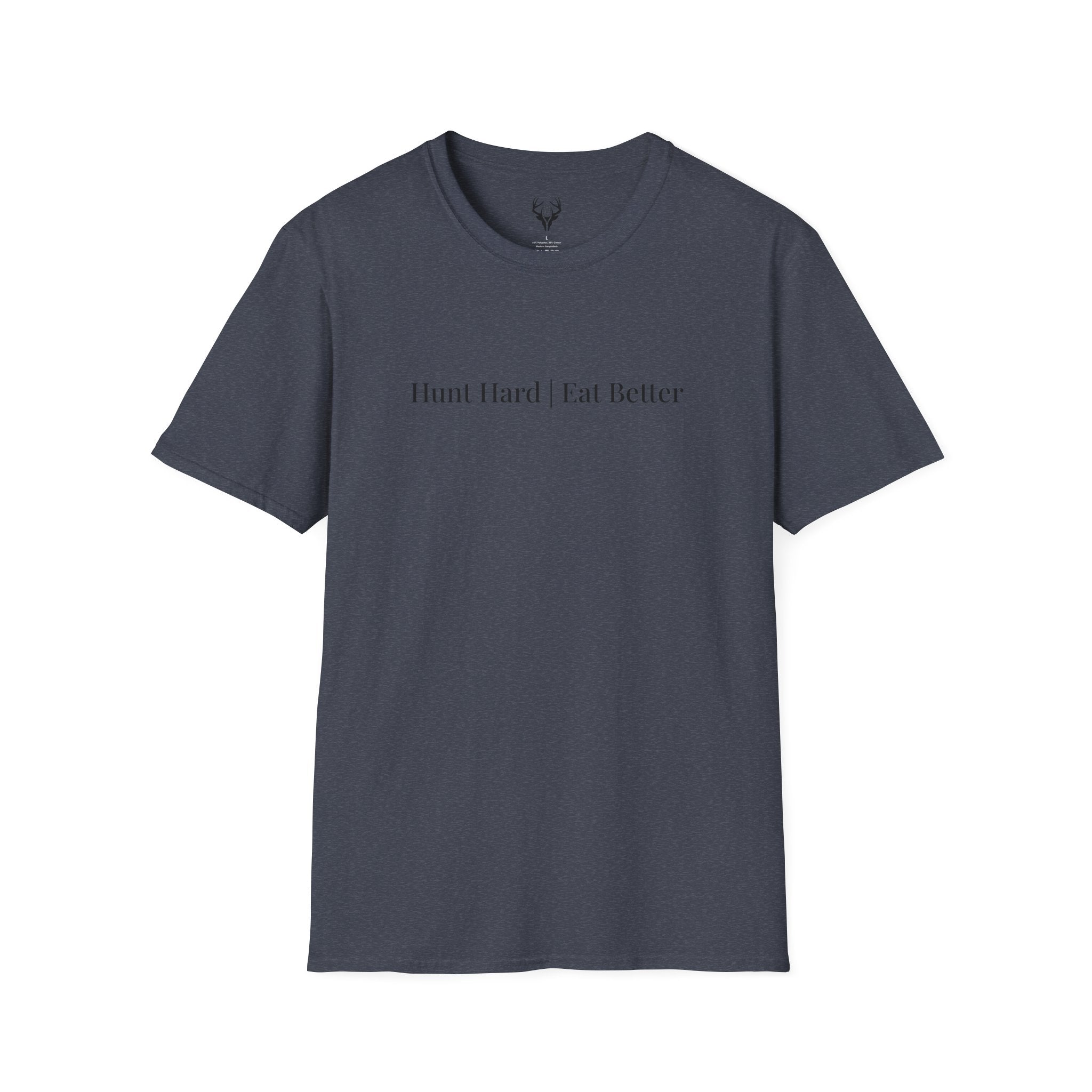 "Hunt Hard Eat Better" T-Shirt (9 colors)