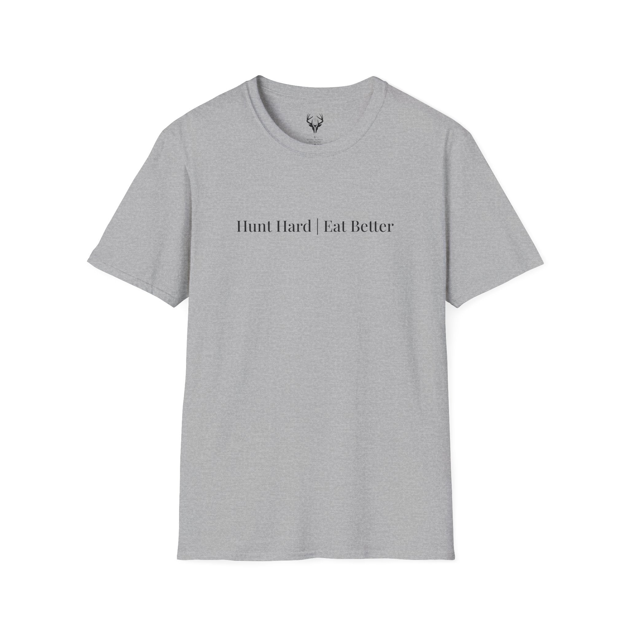 "Hunt Hard Eat Better" T-Shirt (9 colors)